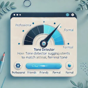 Grammarly Tone Detector Feature, Improving Writing Tone and Style