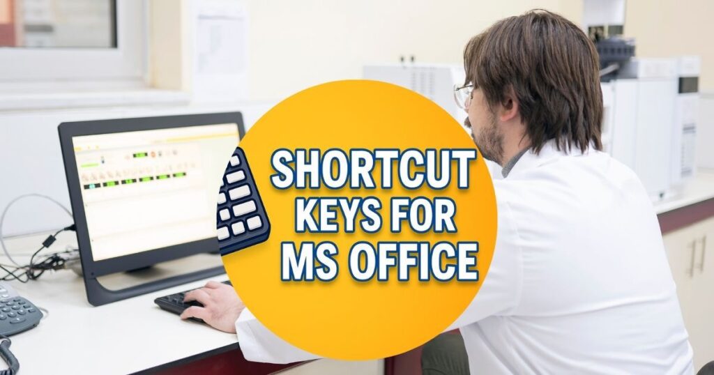 Shortcut Keys for MS Office – Fast Typing and Formatting Guide